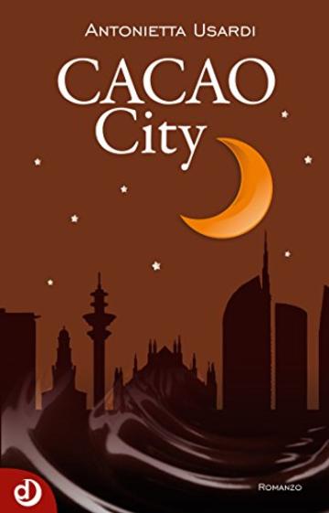 Cacao City (Dalia Narrativa Vol. 1)